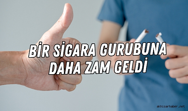 Bir Sigara Grubuna Daha Zam Geldi Ekonomi Akhisar Haber